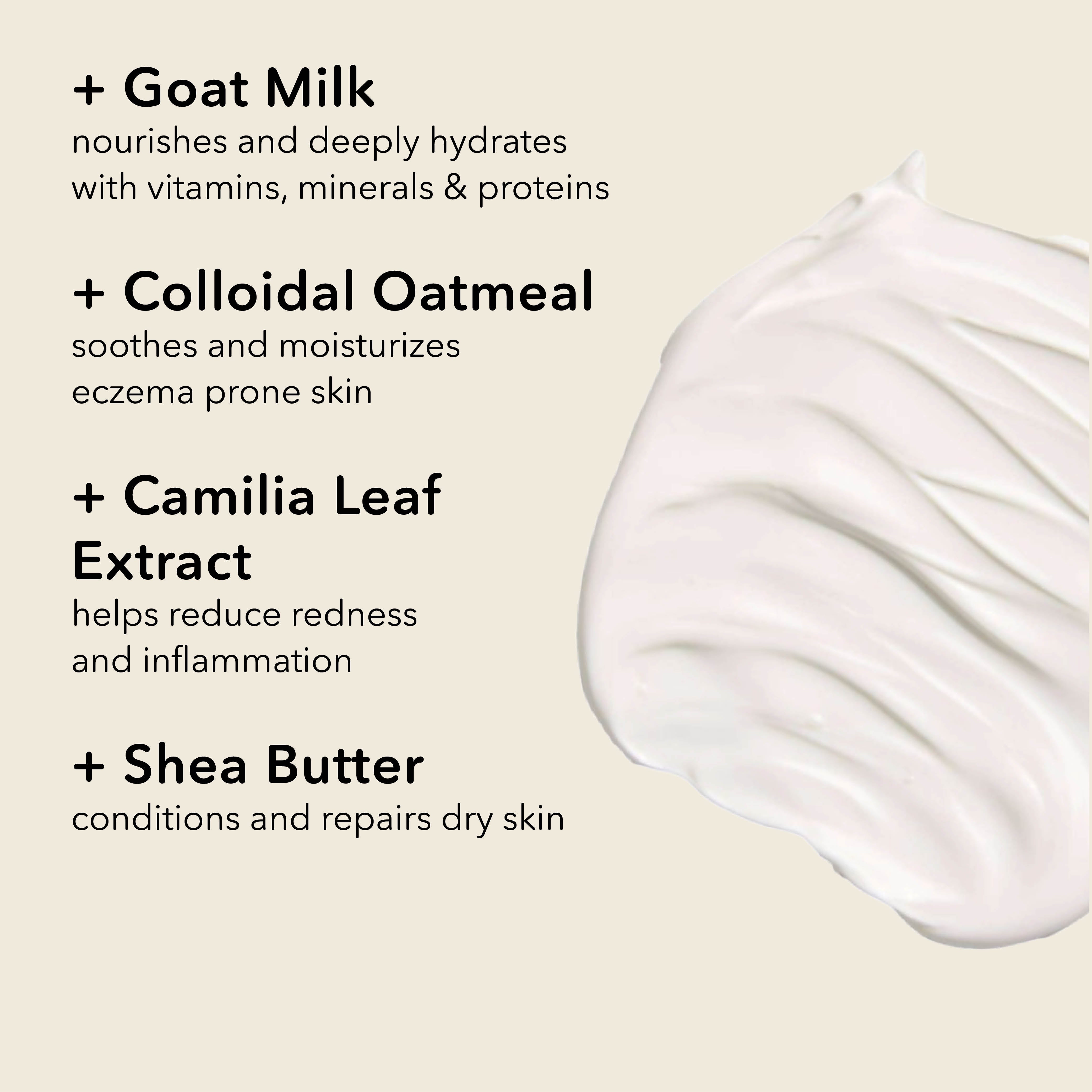 A cream-colored cosmetic product smear on a light beige background with text listing ingredients: goat milk, colloidal oatmeal, camila leaf extract, and shea butter.