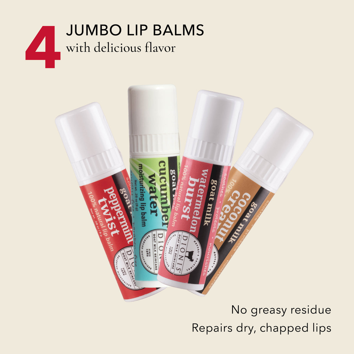 Dionis Goat Milk Lip Balm, .28 oz.
Holiday Shopping Hero Box Includes:
1 - Peppermint Twist
1 - Cucumber Water
1 - Watermelon Burst
1 - Coconut Cream