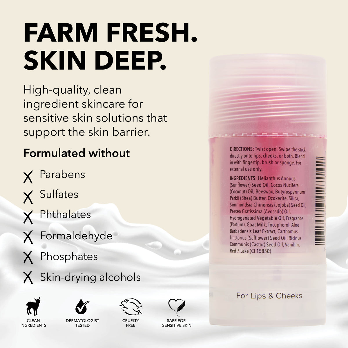Dionis Tinted Goat Milk Beauty Balm, Berry

Farm Fresh. Skin Deep.
High-quality, clean ingredient skincare for sensitive skin solutions that support the skin barrier.

Formulated without
x parabens
x sulfates
x phthalates
x formaldehyde
x phosphates
x skin-drying alcohols