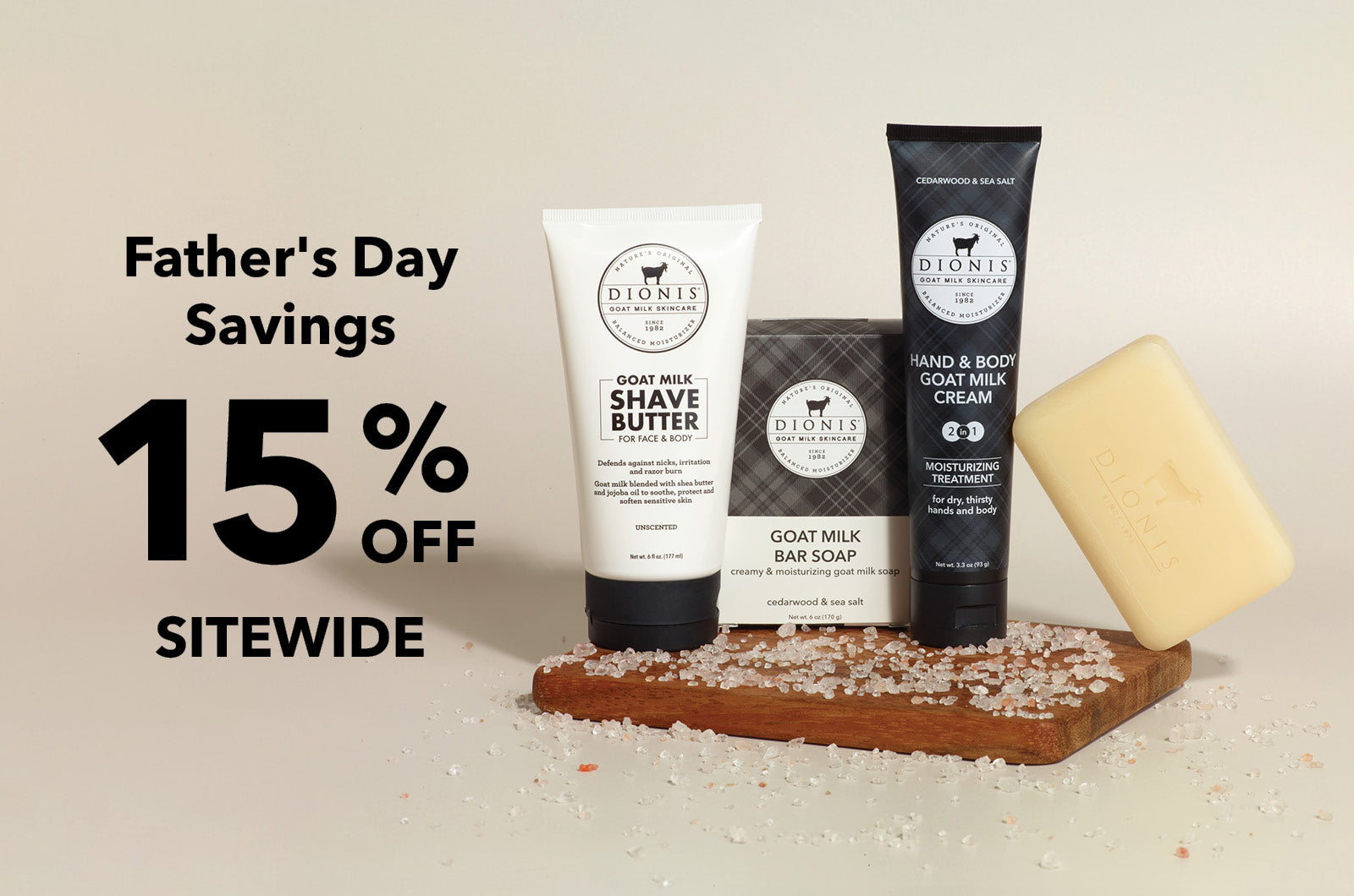 Dionis goat milk skincare products with a 15% off Father's Day savings offer on a beige background.